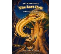 The Last Holt: A Tale of the Seven Setts (The Brockfolk)