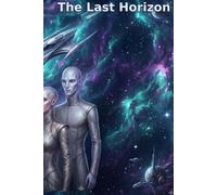 the last horizon (the last horizon trilogy)