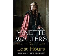 The Last Hours. The Complete Omnibus Edition