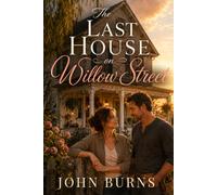THE LAST HOUSE ON WILLOW STREET
