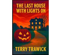 The Last House with Lights on