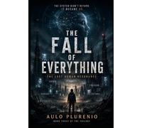 THE LAST HUMAN RESONANCE: 3 (THE FALL OF EVERTHING)