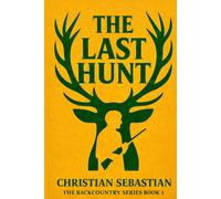 The Last Hunt (The Backcountry Series)