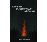 The Last Immortals of Persia: Rise of The North