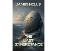 The Last Inheritance (The Quiet Machines)