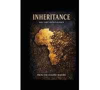 The Last Intelligence (INHERITANCE)