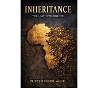 The Last Intelligence (INHERITANCE)
