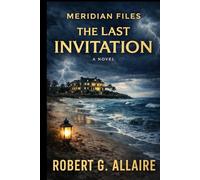 The Last Invitation: A Meridian Files Mystery (Meridian Files Series)