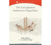The Last Japanese Embassy to Tang China