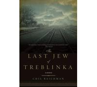 The Last Jew of Treblinka: A Survivor's Memory 1942-1943