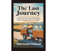 The Last Journey: A Road Trip That Brought Filip Hammar, Fredrik Wikingsson, and Lars Together