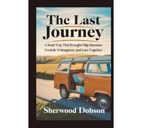 The Last Journey: A Road Trip That Brought Filip Hammar, Fredrik Wikingsson, and Lars Together