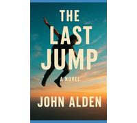 The Last Jump: A Novel