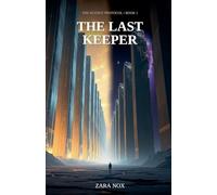 The Last Keeper: 1 (The Silence Protocol)