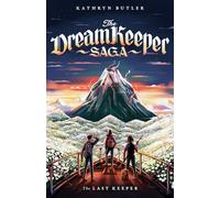 The Last Keeper (The Dream Keeper Saga Book 5), Volume 5