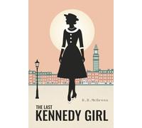 The Last Kennedy Girl