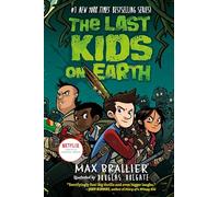 The Last Kids On Earth ( Last Kids On Earth #1 )