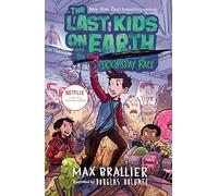 The Last Kids on Earth and the Doomsday Race: 7