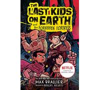 The Last Kids on Earth and the Forbidden Fortress: A laugh-out-loud graphic novel adventure perfect for children ages 8 to 12