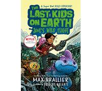 The Last Kids on Earth: June's Wild Flight: A NYT Bestselling Series Graphic Novel Adventure