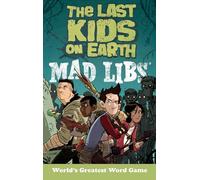 The Last Kids on Earth Mad Libs [Idioma Inglés]: World's Greatest Word Game