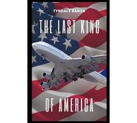 The Last King of America