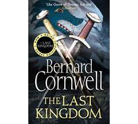 The Last Kingdom: The gripping, bestselling historical fiction series: Book 1 (The Last Kingdom Series)