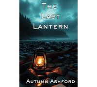 The Last Lantern: A Rainshadow Bay Mystery (Rainshadow Bay Mysteries)