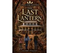 The Last Lantern (Three Oaks Mysteries)