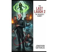 The Last Laugh 2: The Weaver's Gambit