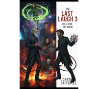 The Last Laugh 3: The Echo of Eden (The Last Laugh Series)