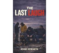 The Last Laugh: A Darkly Comic Crime Novel Set in Yorkshire's Underworld
