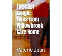 The Last Laugh: Tales from Willowbrook Care Home