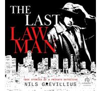 The Last Lawman: True Stories of a Private Detective