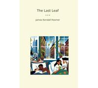 The Last Leaf (Classic Books)
