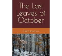 The Last Leaves of October