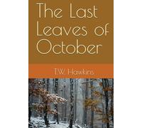 The Last Leaves of October