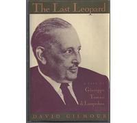 The Last Leopard: A Life of Giuseppe Di Lampedusa