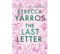 The Last Letter: A stunning special edition of the unforgettable small-town romance that will break your heart from the Sunday Times bestselling ... (Heartbreaking romances from Rebecca Yarros)