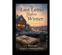 The Last Letter Before Winter: A Contemporary Romance Novel (Novela Romántica)