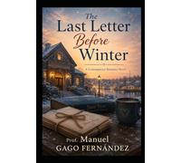 The Last Letter Before Winter: A Contemporary Romance Novel (Novela Romántica)