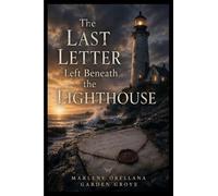 The Last Letter Left Beneath the Lighthouse