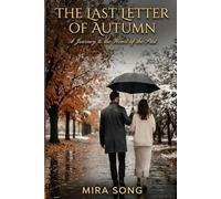 The Last Letter of Autumn: A Journey to the Heart of the Past