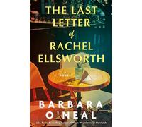 The Last Letter of Rachel Ellsworth: A Novel