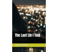 The Last Lie I Told