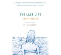 The Last Life: A Novel