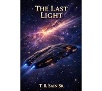 The Last Light: 3 (The Adventurer Cycle)