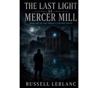 The Last Light at Mercer Mill
