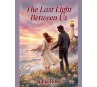 The Last Light Between Us: 1 (Stillwater Cove)