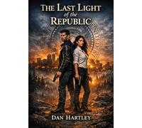 THE LAST LIGHT OF THE REPUBLIC